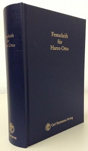OTTO, H. - Festschrift für Harro Otto zum 70. Geburtstag am 1. April 2007. Herausgegeben von Gerh...