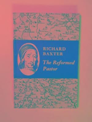 Imagen del vendedor de The Reformed Pastor a la venta por Cotswold Internet Books