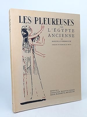 Bild des Verkufers fr Les pleureuses dans l'gypte ancienne. zum Verkauf von Librarium of The Hague