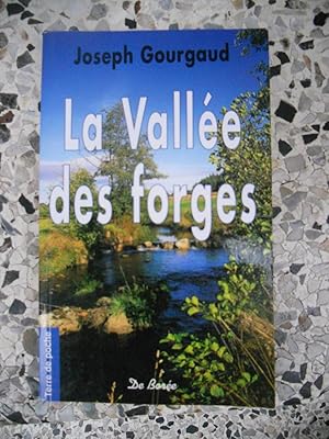 Image du vendeur pour La vallee des forges mis en vente par Frederic Delbos