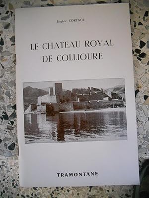 Image du vendeur pour Le chateau royal de Collioure mis en vente par Frederic Delbos