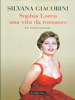 Bild des Verkufers fr Sophia Loren una vita da romanzo zum Verkauf von Librodifaccia
