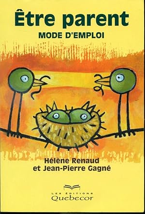 Bild des Verkufers fr tre parent - Mode d'emploi zum Verkauf von Librairie Le Nord