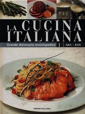 Immagine del venditore per La Cucina Italiana, grande dizionario enciclopedico -Vol. 1 venduto da Librodifaccia