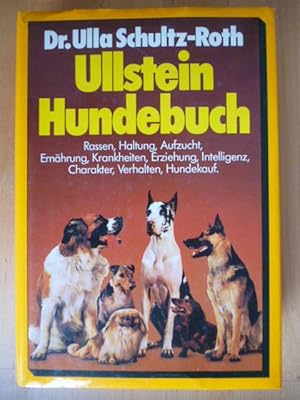 Bild des Verkufers fr Ullstein-Hundebuch. Haltung, Intelligenz und Charakter der Hunderassen. zum Verkauf von Versandantiquariat Harald Gross