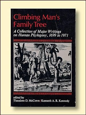 Climbing Man's Family Tree: a Collection of Major Writings on Human Phylogeny, 1699 to 1971