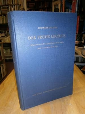 Seller image for Der frhe Lucilius. Rekonstruktion und Interpretation des XXVI. Buches sowie von Teilen des XXX. Buches. for sale by NORDDEUTSCHES ANTIQUARIAT