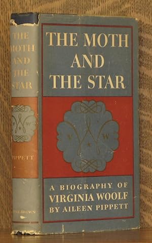 Seller image for THE MOTH AND THE STAR, A BIOGRAPHY OF VIRGINIA WOOLF for sale by Andre Strong Bookseller