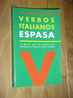 Espasa - Verbos italianos. La mejor guia de verbos para estudiantes de italiano de todos los niveles