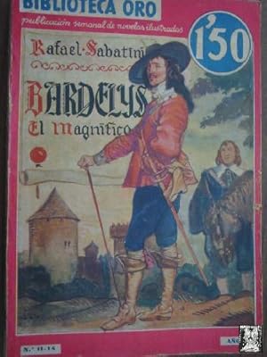 Imagen del vendedor de BARDELYS EL MAGNFICO a la venta por Librera Maestro Gozalbo