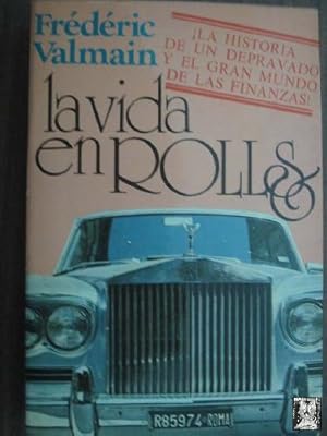 Seller image for LA VIDA EN ROLLS for sale by Librera Maestro Gozalbo