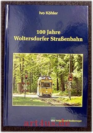 Bild des Verkufers fr 100 Jahre Woltersdorfer Straenbahn. zum Verkauf von art4us - Antiquariat