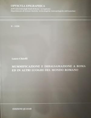 Seller image for Mummificazione e imbalsamazione a Roma ed in altri luoghi del mondo romano. for sale by Antiquariat Bcheretage
