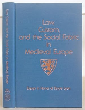 Immagine del venditore per Law, Custom, And The Social Fabric In Medieval Europe - Essays In Honor Of Bruce Lyon venduto da Eastleach Books