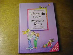 Bild des Verkufers fr Eifersucht beim zweiten Kind : Konflikte vermeiden - Probleme spielerisch Lsen zum Verkauf von Antiquariat Fuchseck