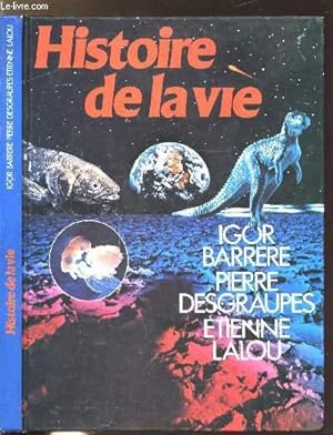 Seller image for HISTOIRE DE LA VIE for sale by Le-Livre