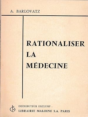 Rationaliser la médecine