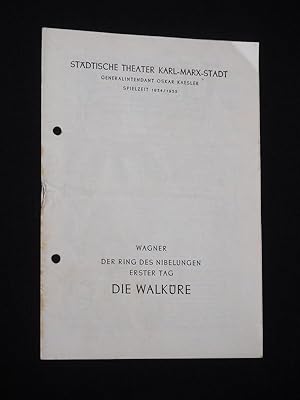 Imagen del vendedor de Programmheft Stdtische Theater Karl-Marx-Stadt 1954/55. DER RING DES NIBELUNGEN ERSTER TAG DIE WALKRE von Wagner. Musikal. Ltg.: Martin Egelkraut, Insz.: Walter Brunken, Bhnenbild/ Kostme: Dr. Willi Eylitz, techn. Einr.: Herbert Herrmann. Mit Rudolf Wedel, Walter Lange, Alfred Krohn, Eva Knuth, Elly Doerrer, Ingeborg Kollmann, Irmgard Kunze, Dora Schfer a la venta por Fast alles Theater! Antiquariat fr die darstellenden Knste