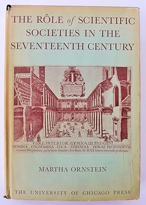 The Role of Scientific Societies in the Seventeenth Century