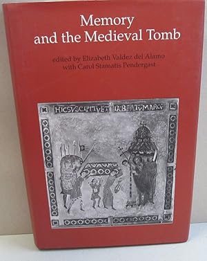 Memory and the Medieval Tomb