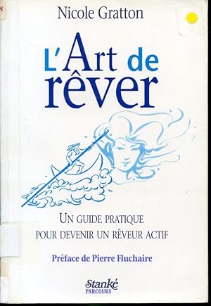 Bild des Verkufers fr L'Art de rver - Un guide pratique pour devenir un rveur actif zum Verkauf von Librairie Le Nord