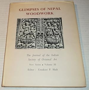 Imagen del vendedor de GLIMPSES OF NEPAL WOODWORK. The Journal of the Indian Society of Oriental Art. New Series. Volume III. a la venta por Blue Mountain Books & Manuscripts, Ltd.