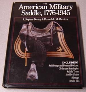 The American Military Saddle, 1776-1945