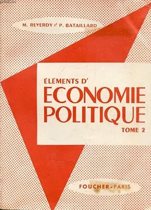 Seller image for ELEMENTS D'ECONOMIE POLITIQUE, TOME 2 for sale by Le-Livre