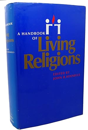 Seller image for A HANDBOOK OF LIVING RELIGIONS for sale by Rare Book Cellar
