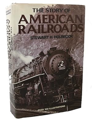 Seller image for THE STORY OF AMERICAN RAILROADS for sale by Rare Book Cellar