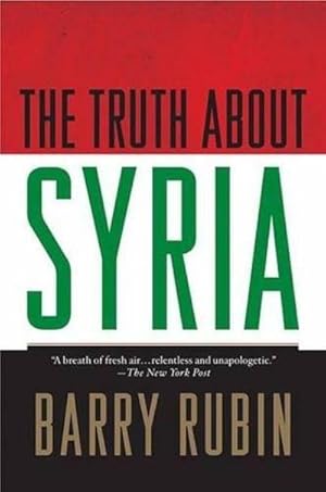 Immagine del venditore per The Truth About Syria venduto da Fleur Fine Books