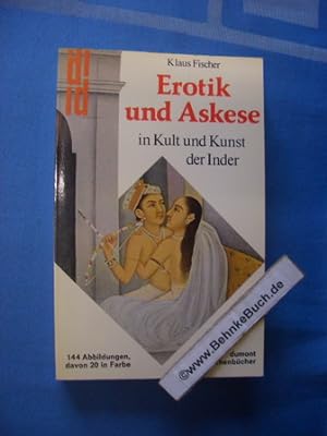 Seller image for Erotik und Askese in Kult und Kunst der Inder. dumont Taschenbcher ; 81 for sale by Antiquariat BehnkeBuch