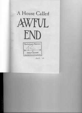 Image du vendeur pour AWFUL END A House Called(Eddie Dickens Trilogy, Bk. 2) mis en vente par ODDS & ENDS BOOKS