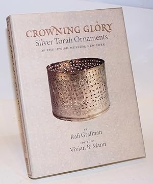 Seller image for Crowning glory: silver Torah ornaments of the Jewish Museum,New York for sale by Bolerium Books Inc.
