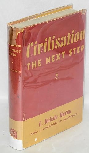 Imagen del vendedor de Civilisation: the next step a la venta por Bolerium Books Inc.