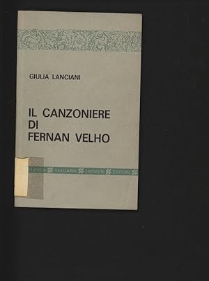 Immagine del venditore per Il Canzoniere di Fernan Velho. Edizione critica, con introduzione, note e glossario. venduto da Antiquariat Bookfarm