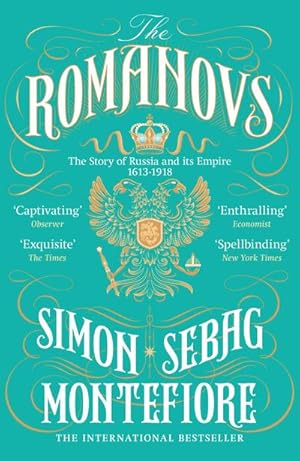 Imagen del vendedor de The Romanovs : The Story of Russia and its Empire 1613-1918 a la venta por AHA-BUCH GmbH
