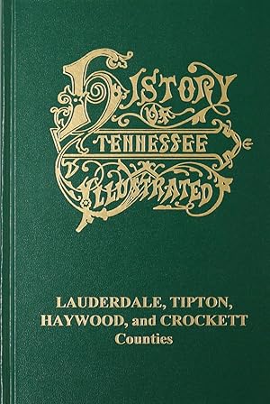 Seller image for History of Lauderdale, Tipton, Haywood, & Crockett Counties Tennessee for sale by Southern Historical Press, Inc.