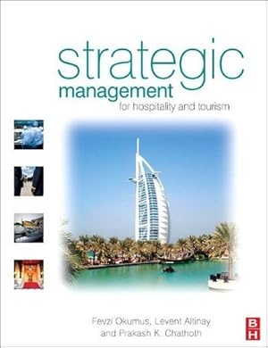 Imagen del vendedor de Strategic Management in the International Hospitality and Tourism Industry: Content and Process a la venta por buchversandmimpf2000