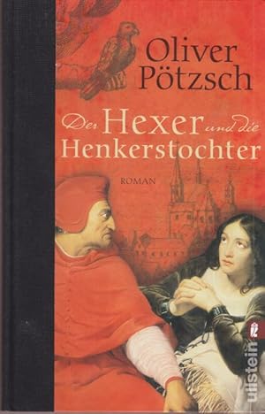 Bild des Verkufers fr Der Hexer und die Henkerstochter. Historischer Roman. zum Verkauf von Altstadt Antiquariat Goslar