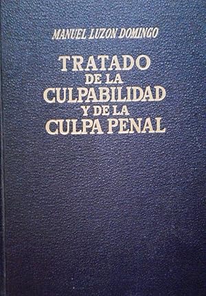 Bild des Verkufers fr Tratado de culpabilidad y de la culpa penal. Con especial referancia a los delitos de imprudencia. Prlogo Ildefonso Alamillo SalgadoHis zum Verkauf von Librera Monte Sarmiento