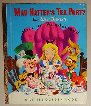 Mad Hatter's Tea Party From Walt Disney's Alice In Wonderland Little Golden Book D-23