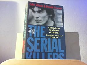 Seller image for The Serial Killers: a Study in the Psychology of Violence. for sale by Antiquariat im Schloss