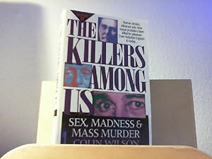 Seller image for The Killers among Us: Sex, Madness and Mass Murder Book II. for sale by Antiquariat im Schloss