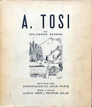 Bild des Verk�ufers f�r Arturo Tosi. Peintre classique et peintre rustique zum Verkauf von Studio Bibliografico Marini