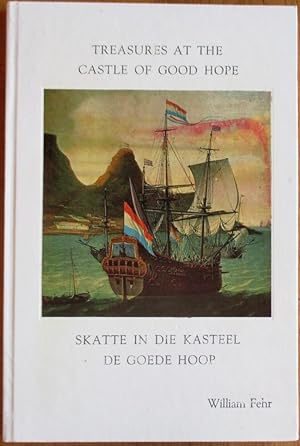 Treasures at The Castle of Good Hope: Skatte in Die Kasteel De Goede Hoop