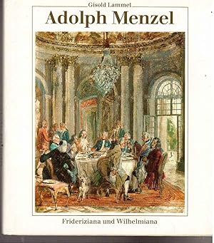 Bild des Verkufers fr Adolph Menzel. Frideriziana und Wilhelmiana zum Verkauf von Antiquariat Jterbook, Inh. H. Schulze