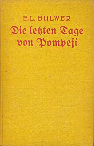 Image du vendeur pour Die letzten Tage von Pompeji - Histroischer Roman mis en vente par Online-Buchversand  Die Eule