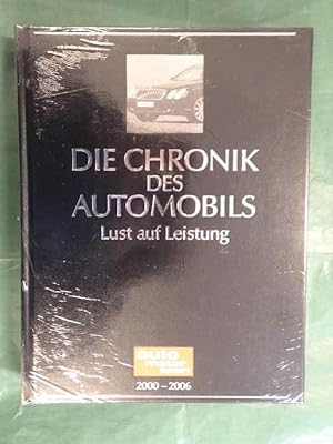 Bild des Verkufers fr Die Chronik des Automobils 2000-2006 - Lust auf Leistung zum Verkauf von Buchantiquariat Uwe Sticht, Einzelunter.