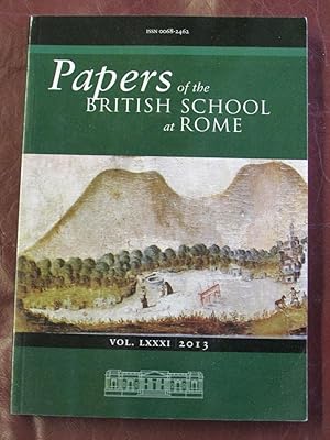 Imagen del vendedor de Papers Of The British School At Rome - Volume LXXXI 2013 a la venta por Cariad Books